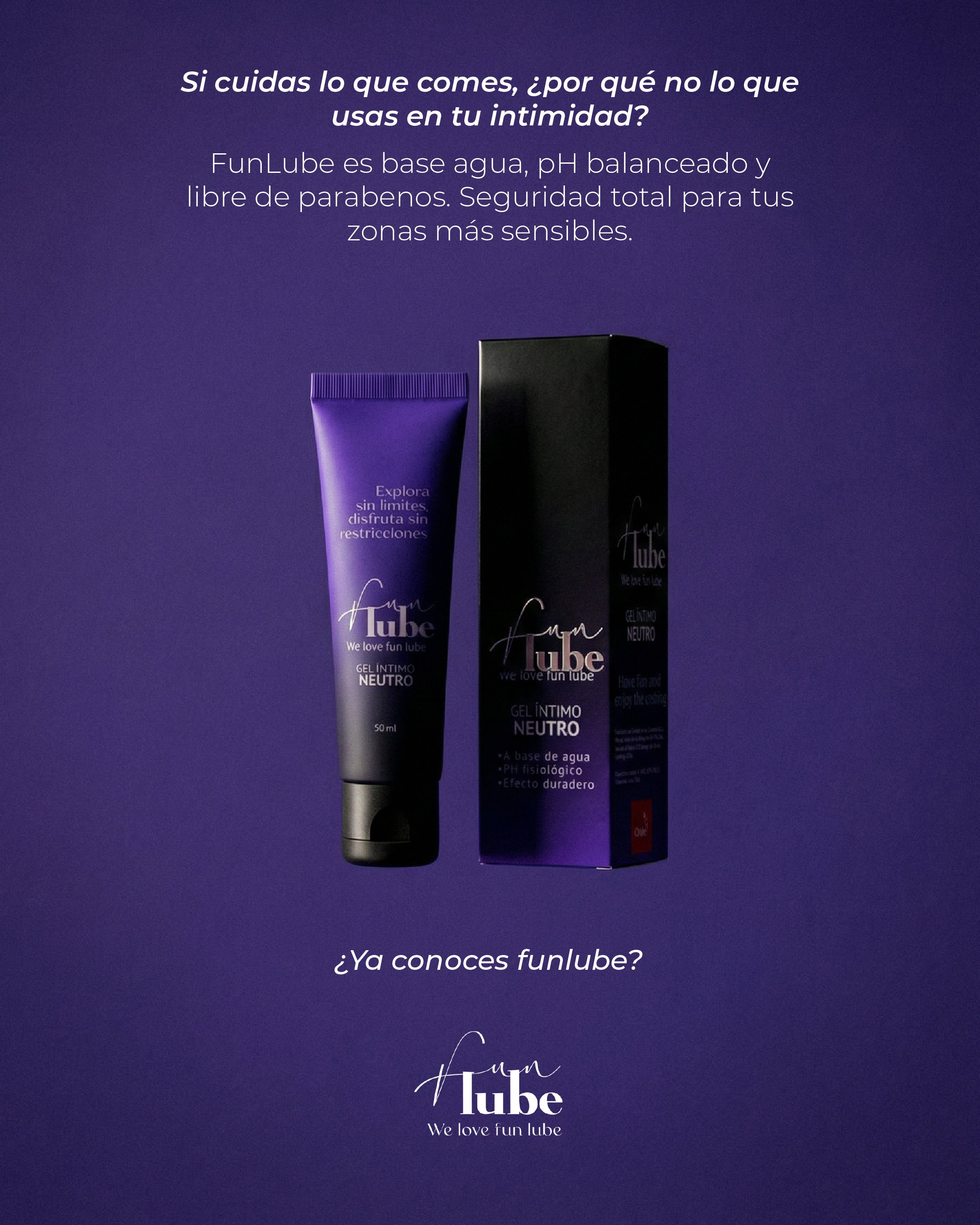 Post «Si cuidas lo que comes, ¿por qué no lo que usas en tu intimidad?», gel neutro sobre morado.